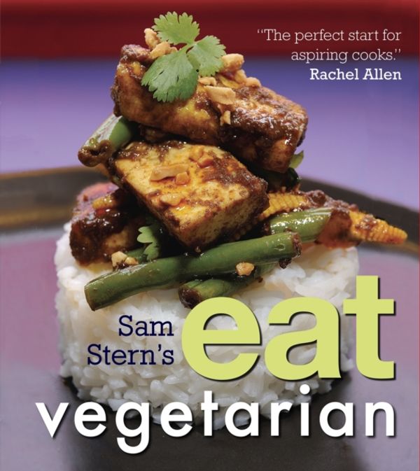 Cover Art for 9781406319750, Sam Stern’s Eat Vegetarian by Sam Stern