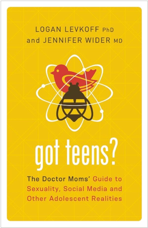 Cover Art for 9781580055079, Got Teens? by Jennifer Wider, MD, Logan Levkoff, PhD
