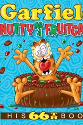 Cover Art for 9780425285763, Garfield Nutty as a Fruitcake: His 66th Book by Jim Davis
