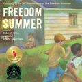 Cover Art for 9781481422987, Freedom Summer: Celebrating the 50th Anniversary of the Freedom Summer by Deborah Wiles