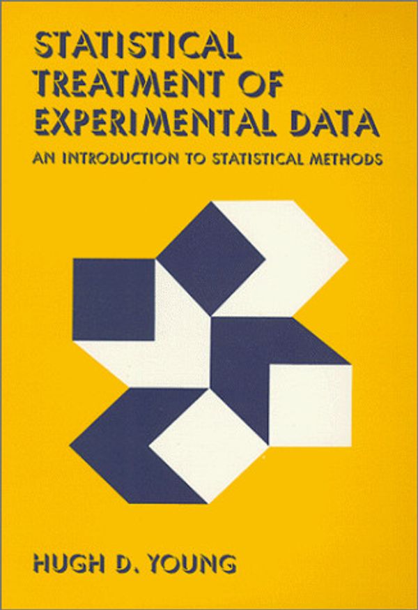 Cover Art for 9780881339130, Statistical Treatment of Experimental Data: An Introduction to Statistical Methods by Hugh D. Young