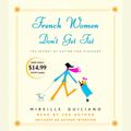 Cover Art for 9780739316573, French Women Don't Get Fat by Mireille Guiliano