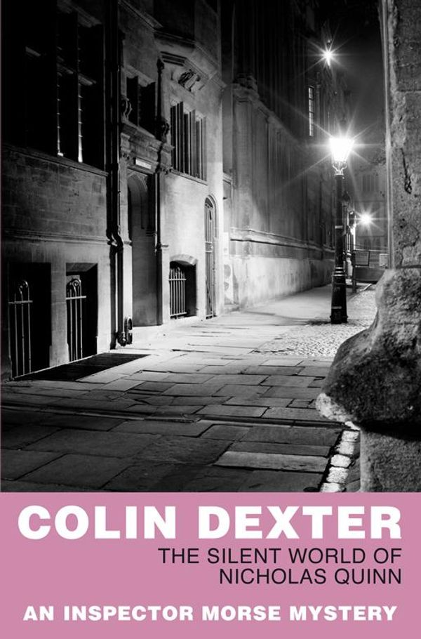 Cover Art for 9780330504164, The Silent World of Nicholas Quinn by Colin Dexter