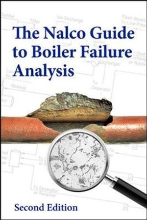 Cover Art for 9780071743006, Nalco Guide to Boiler Failure Analysis by NALCO Water, an Ecolab Company