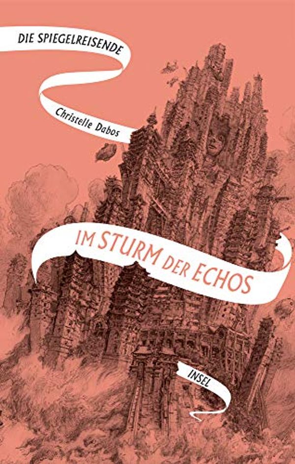 Cover Art for 9783458178583, Die Spiegelreisende Band 4 - Im Sturm der Echos by Christelle Dabos