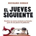 Cover Art for 9788467067118, El jueves siguiente: El Club del Crimen de los Jueves, 2 by Richard Osman