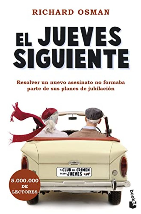 Cover Art for 9788467067118, El jueves siguiente: El Club del Crimen de los Jueves, 2 by Richard Osman