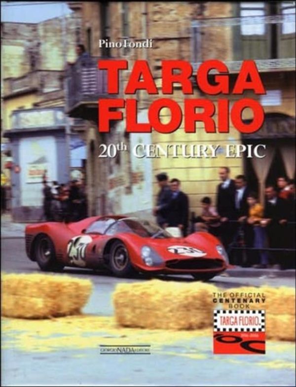 Cover Art for 9788879112703, The Legendary Targa Florio by Pino Fondi