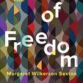 Cover Art for 9781640090026, A Kind of Freedom by Margaret Wilkerson Sexton