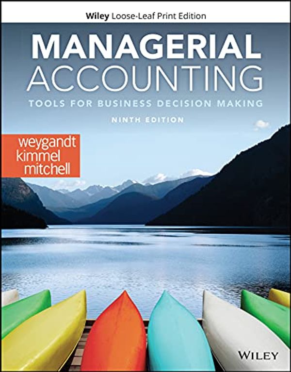 Cover Art for 9781119709589, Managerial Accounting: Tools for Business Decision Making by Jerry J. Weygandt