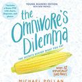Cover Art for 9781101925362, The Omnivore’s Dilemma by Michael Pollan
