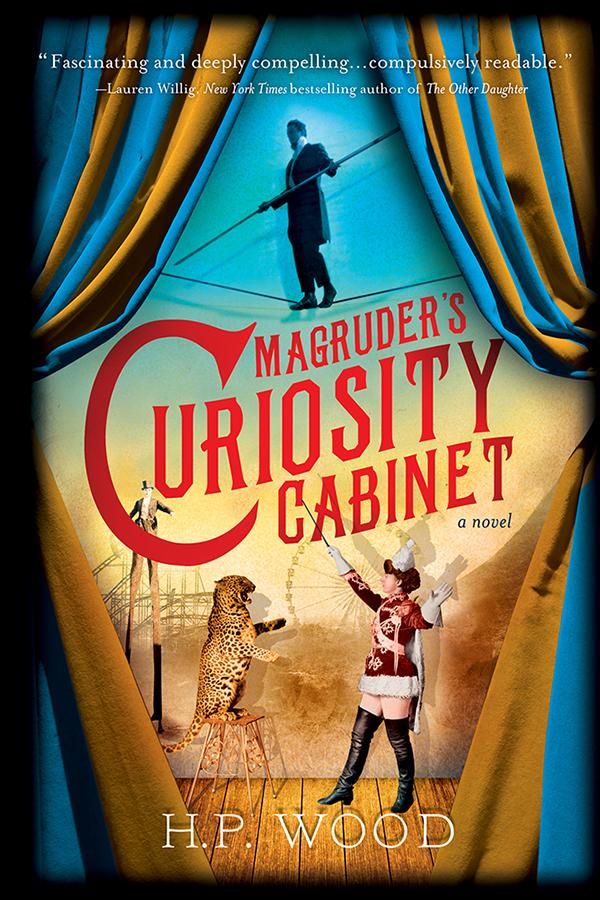 Cover Art for 9781492631491, Magruder's Curiosity Cabinet by H. P. Wood