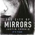 Cover Art for 9780752883342, The City of Mirrors by Justin Cronin