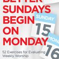 Cover Art for 9781791004736, Better Sundays Begin on Monday by David W. Manner