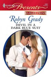 Cover Art for 9780373236459, Devil in a Dark Blue Suit (Harlequin Larger Print Presents) by Robyn Grady