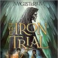 Cover Art for 9780545840675, The Iron Trial by Holly Black, Cassandra Clare