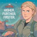 Cover Art for B07L54FDJQ, Captain Marvel: Higher, Further, Faster by Liza Palmer