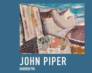Cover Art for 9781911595090, John Piper by Darren Pih