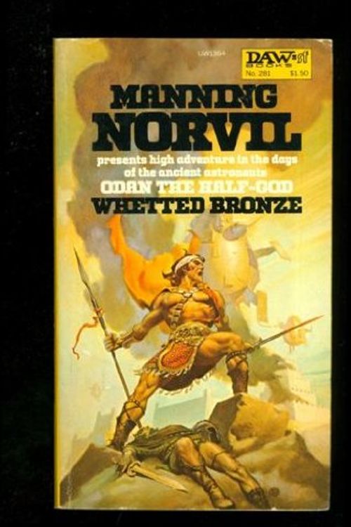 Cover Art for 9780879973643, Odan the Half-God: Whetted Bronze by Manning Norvil