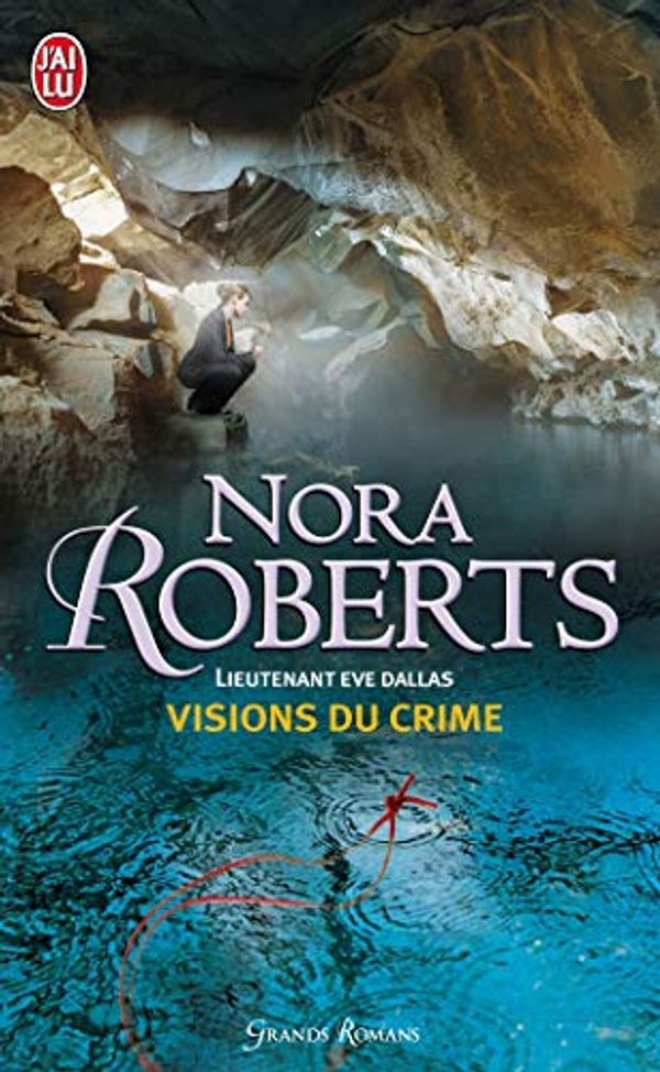 Cover Art for 9782290350485, Visions De Crime by Nora Roberts