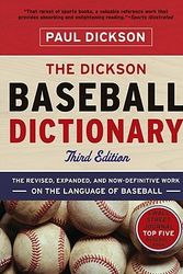 Cover Art for 9780393340082, The Dickson Baseball Dictionary - The Revised, Expanded, and Now Definitive Work on the Language of Baseball by Paul Dickson