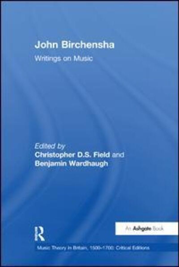 Cover Art for 9781138376212, John Birchensha: Writings on Music by Christopher Field