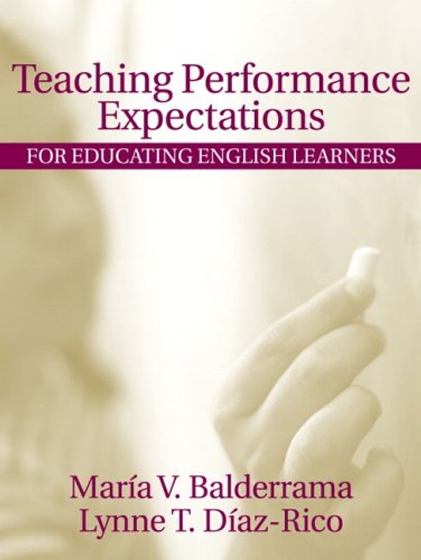 Cover Art for 9780205422197, Teacher Performance Expectations for Educating English Learners by Maria V. Balderrama