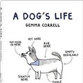 Cover Art for 9783832797423, A Dog's Life by Gemma Correll
