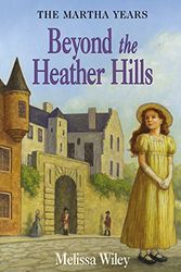Cover Art for 9780060279868, Beyond Heather Hills by Melissa Wiley