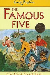 Cover Art for 9780340704257, Five on a Secret Trail (Famous Five Centenary Editions) by Enid Blyton
