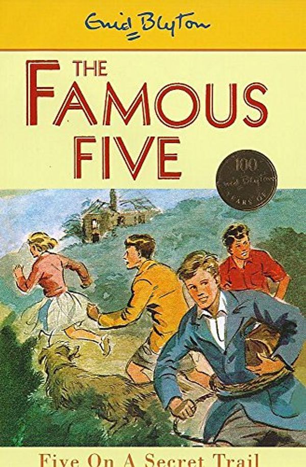 Cover Art for 9780340704257, Five on a Secret Trail (Famous Five Centenary Editions) by Enid Blyton