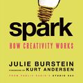 Cover Art for 9780061732317, Spark by Kurt Andersen, Julie Burstein