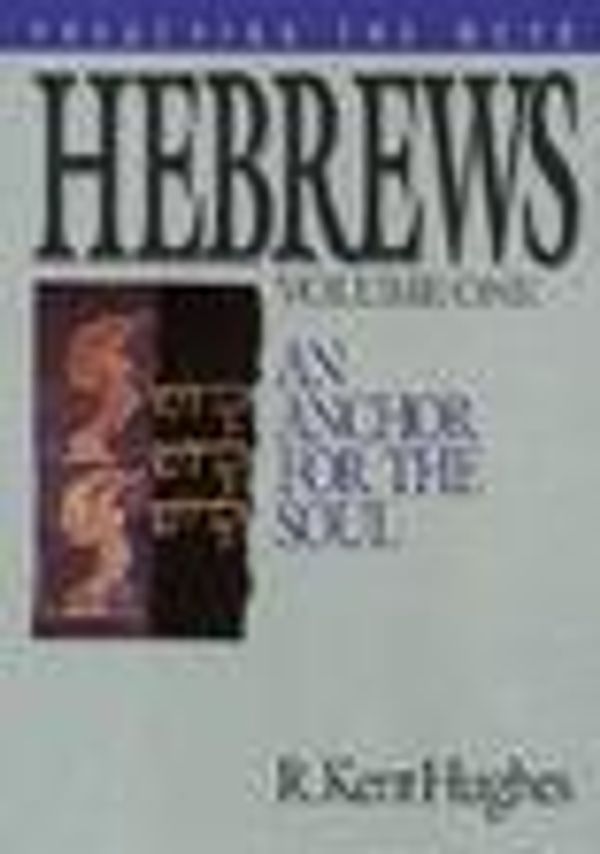 Cover Art for 9781433529122, Hebrews (Vol. 1) by R. Kent Hughes
