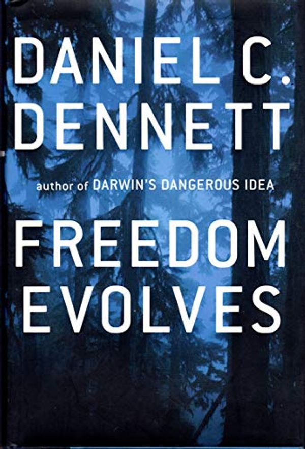 Cover Art for 9780670031863, Freedom Evolves by Daniel C. Dennett