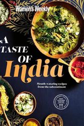 Cover Art for 9781761220630, A Taste of India by The Australian Women's Weekly