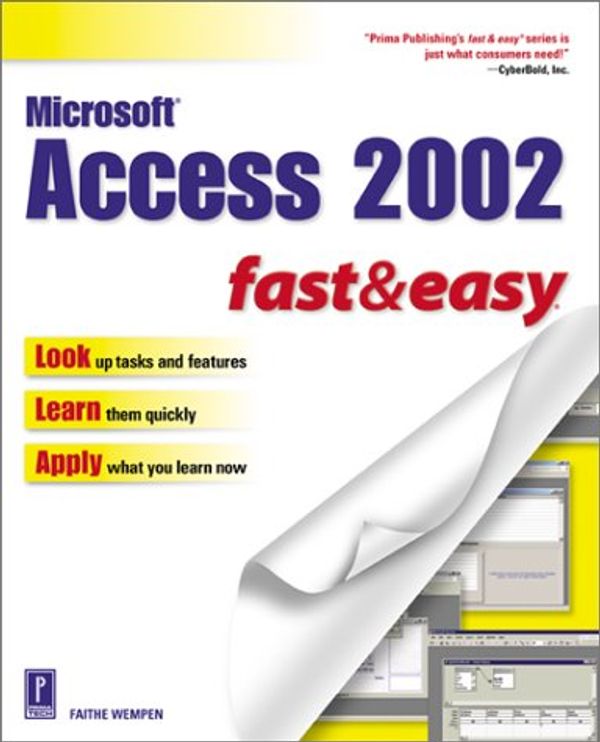 Cover Art for 9780761533955, Microsoft Access 2002 Fast & Easy by Faithe Wempen