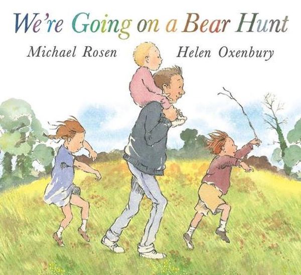 Cover Art for 9781529507409, We're Going on a Bear Hunt by Michael Rosen