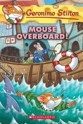 Cover Art for 9780545872515, Mouse Overboard! (Geronimo Stilton #62) by Geronimo Stilton
