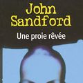 Cover Art for 9782266156363, Une Proie Rêvée by John Sandford