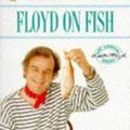 Cover Art for 9780563370000, Floyd on Fish by Keith Floyd