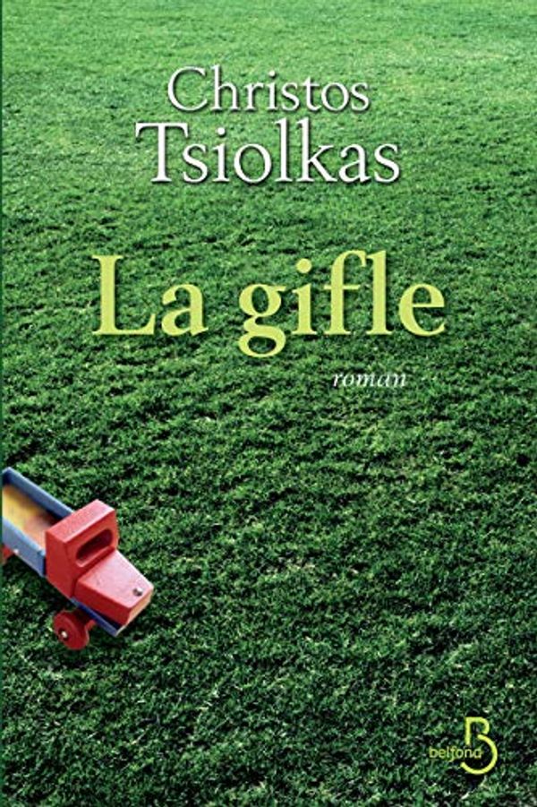 Cover Art for 9782714446459, La gifle by Christos Tsiolkas