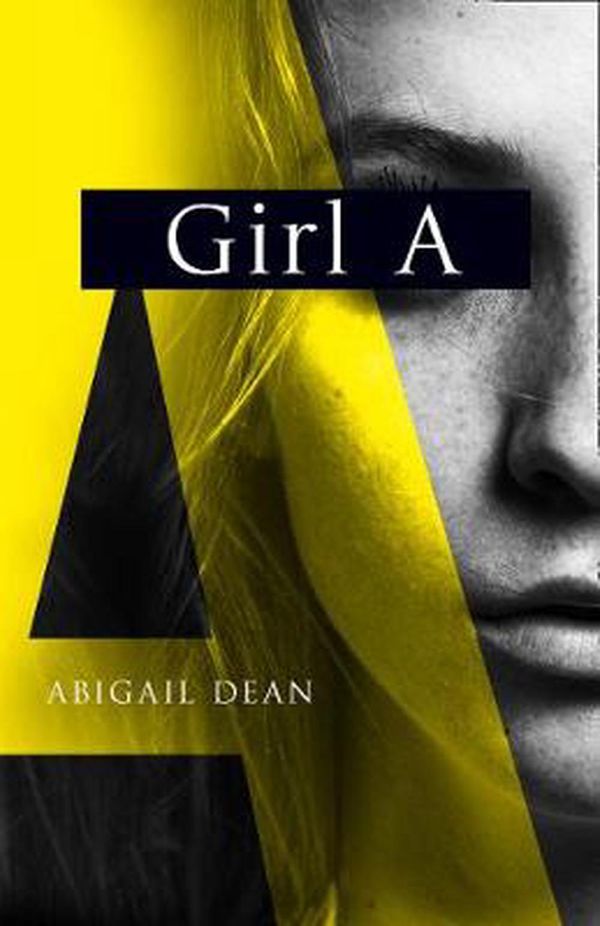 Cover Art for 9780008389062, Girl A by Abigail Dean