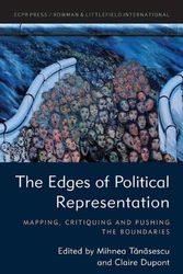 Cover Art for 9781538156810, The Edges of Political Representation: Mapping, Critiquing and Pushing the Boundaries by Mihnea Tanasescu