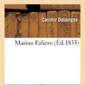 Cover Art for 9782011853660, Marino Faliero by Casimir Jean-Francois Delavigne