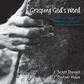 Cover Art for 9780310492597, Grasping God's Word Workbook by J. Scott Duvall, J. Daniel Hays