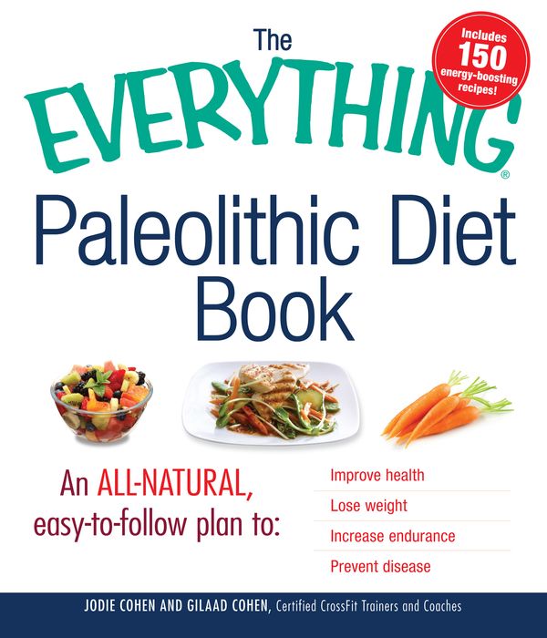 Cover Art for 9781440512698, The Everything Paleolithic Diet Book by Jodie Cohen