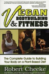 Cover Art for 9780984391608, Vegan Bodybuilding & Fitness by Robert Cheeke