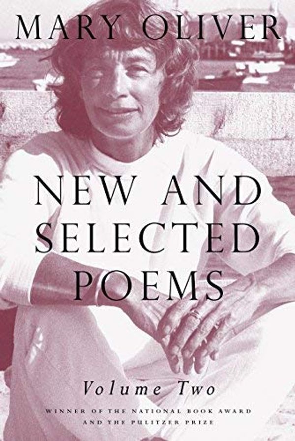 Cover Art for B00HRDK6DE, New and Selected Poems, Vol. 2 by Mary Oliver(2007-04-15) by Mary Oliver