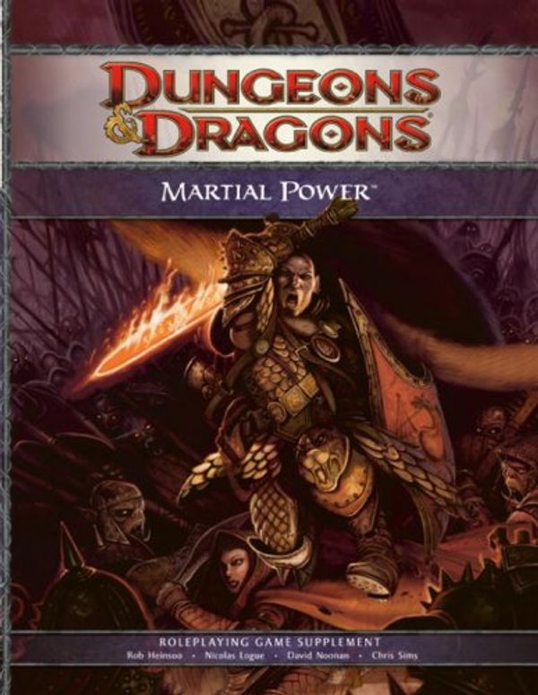Cover Art for 9780786949816, Martial Power: A 4th Edition D&d Supplement by Wizards Rpg Team, David Noonan, Robert J. Schwalb, Chris Sims