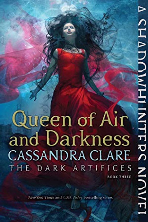 Cover Art for 9781442468450, Queen of Air and Darkness (The Dark Artifices Book 3) by Cassandra Clare